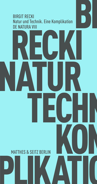 Vorderes Coverbild Natur und Technik. Eine Komplikation