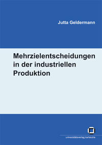 Vorderes Coverbild Mehrzielentscheidungen in der industriellen Produktion