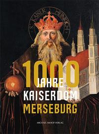 Vorderes Coverbild 1000 Jahre Kaiserdom Merseburg