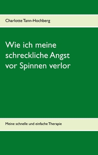 Vorderes Coverbild Wie ich meine schreckliche Angst vor Spinnen verlor