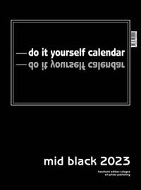 Vorderes Coverbild Mid Black 2023 - Do it yourself calendar