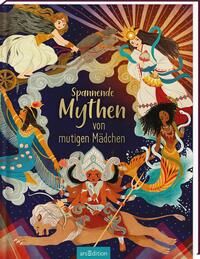 Vorderes Coverbild Spannende Mythen von mutigen Mädchen