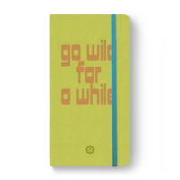 Vorderes Coverbild Notizbuch Go wild for a while - verrückte Welt