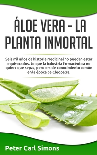 Vorderes Coverbild Áloe Vera - La Planta Inmortal