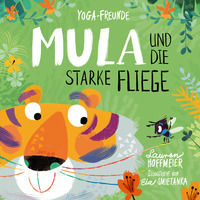 Vorderes Coverbild Mula und die starke Fliege