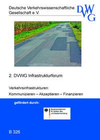 Vorderes Coverbild Verkehrsinfrastrukturen: Kommunizieren – Akzeptieren – Finanzieren