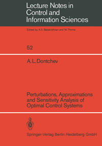 Vorderes Coverbild Perturbations, Approximations and Sensitivity Analysis of Optimal Control Systems