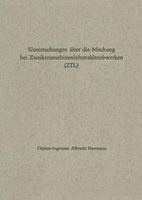 Vorderes Coverbild Untersuchungen über die Mischung bei Zweikreisturbinenluftstrahltriebwerken (ZTL)
