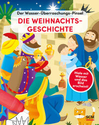 Vorderes Coverbild Der Wasser-Überraschungs-Pinsel - Die Weihnachtsgeschichte