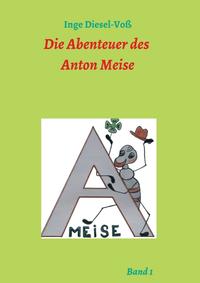 Vorderes Coverbild Die Abenteuer des Anton Meise