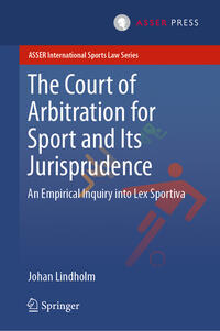 Vorderes Coverbild The Court of Arbitration for Sport and Its Jurisprudence