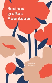Vorderes Coverbild Rosinas großes Abenteuer