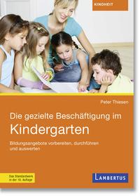 Vorderes Coverbild Die gezielte Beschäftigung im Kindergarten