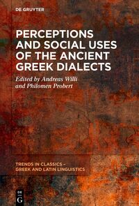 Vorderes Coverbild Perceptions and Social Uses of the Ancient Greek Dialects