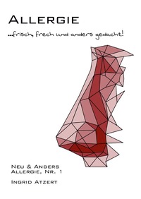Vorderes Coverbild Neu &amp; Anders / Allergie ... frisch, frech und anders gedacht!
