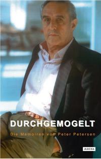 Vorderes Coverbild Durchgemogelt - Die Memoiren von Peter Petersen