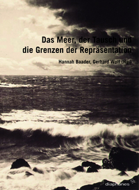 Vorderes Coverbild Das Meer, der Tausch und die Grenzen der Repräsentation