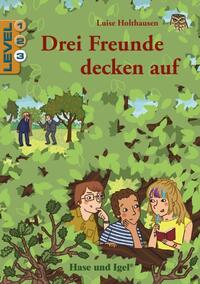 Vorderes Coverbild Drei Freunde decken auf / Level 3
