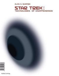 Vorderes Coverbild Star Trek: Technologies of Disappearance