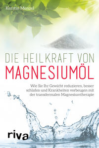 Vorderes Coverbild Die Heilkraft von Magnesiumöl