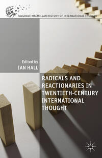 Vorderes Coverbild Radicals and Reactionaries in Twentieth-Century International Thought