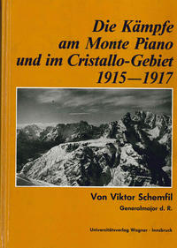Vorderes Coverbild Die Kämpfe am Monte Piano und im Cristallo-Gebiet (Südtiroler Dolomiten) 1915-1917