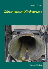 Vorderes Coverbild Geheimmission Kirchenmaus