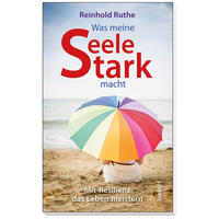 Vorderes Coverbild Was meine Seele stark macht