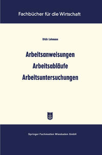Vorderes Coverbild Arbeitsanweisungen Arbeitsabläufe Arbeitsuntersuchungen