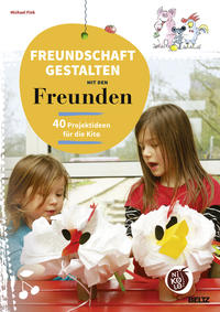 Vorderes Coverbild Freundschaft gestalten mit den Freunden