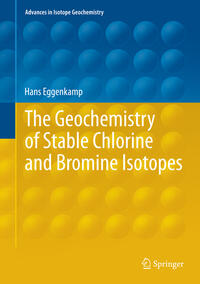 Vorderes Coverbild The Geochemistry of Stable Chlorine and Bromine Isotopes