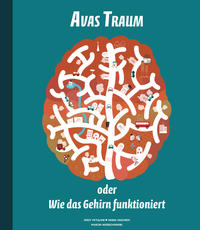 Vorderes Coverbild Avas Traum oder Wie das Gehirn funktioniert