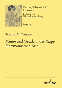 Vorderes Coverbild Minne und Gnade in der «Klage» Hartmanns von Aue