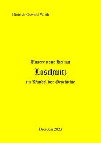 Vorderes Coverbild Unsere neue Heimat Loschwitz im Wandel der Geschichte
