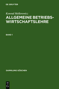 Vorderes Coverbild Konrad Mellerowicz: Allgemeine Betriebswirtschaftslehre / Konrad Mellerowicz: Allgemeine Betriebswirtschaftslehre. Band 1