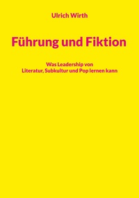 Vorderes Coverbild Führung und Fiktion