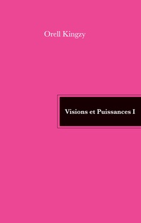 Vorderes Coverbild Visions et Puissances I