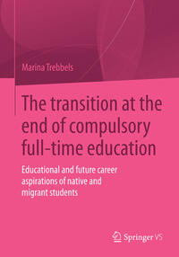 Vorderes Coverbild The transition at the end of compulsory full-time education