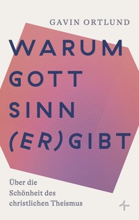 Vorderes Coverbild Warum Gott Sinn (er)gibt
