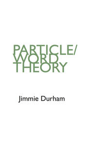 Vorderes Coverbild Jimmie Durham "Particle/Word Theory"