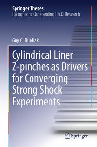 Vorderes Coverbild Cylindrical Liner Z-pinches as Drivers for Converging Strong Shock Experiments