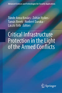 Vorderes Coverbild Critical Infrastructure Protection in the Light of the Armed Conflicts