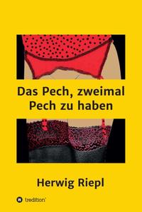 Vorderes Coverbild Das Pech, zweimal Pech zu haben