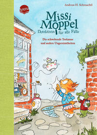 Vorderes Coverbild Missi Moppel - Detektivin für alle Fälle (2). Die schwebende Teekanne und andere Ungereimtheiten