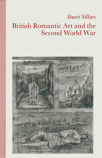 Vorderes Coverbild British Romantic Art and the Second World War