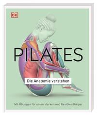 Vorderes Coverbild Pilates - Die Anatomie verstehen