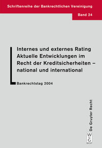 Vorderes Coverbild Internes und externes Rating. Aktuelle Entwicklungen im Recht der Kreditsicherheiten - national und international.