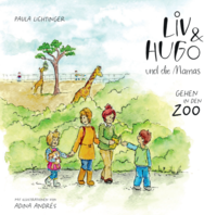 Vorderes Coverbild Liv & Hugo und die Mamas gehen in den Zoo