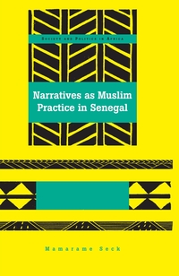 Vorderes Coverbild Narratives as Muslim Practice in Senegal