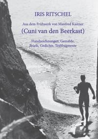 Vorderes Coverbild Aus dem Frühwerk von Manfred Kastner (Cuni van den Beerkast)